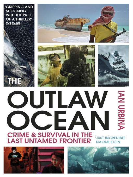 Title details for The Outlaw Ocean by Ian Urbina - Wait list